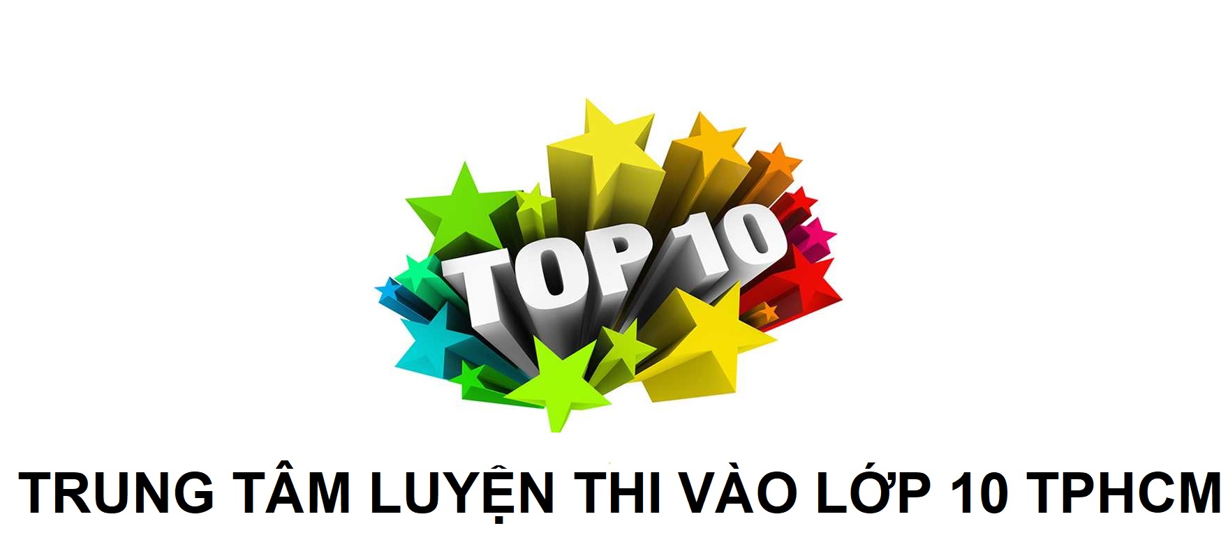 TRUNG TÂM LUYỆN THI TUYỂN SINH VÀO LỚP 10