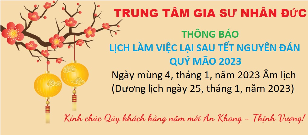 Lịch làm việc lại sau Tết Quý Mão năm 2023 tại Gia sư Nhân Đức